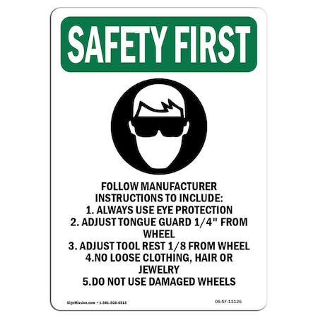 Signmission OSHA Sign, Follow Manufacturer W/ Symbol, 24in X 18in Rigid Plastic, 18" W, 24" L, Portrait OS-SF-P-1824-V-11126